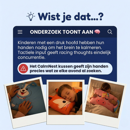 ZINIQ™ CalmNest Pillow - Voor kinderen die hun hoofd niet uit kunnen zetten.